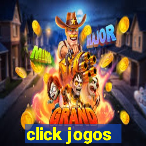 click jogos - ganhar dinheiro